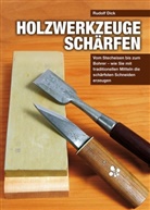 Rudolf Dick, Dr. Rudolf Dick - Holzwerkzeuge schärfen