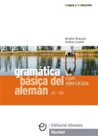Brauce, Brigitt Braucek, Brigitte Braucek, Castell, Andreu Castell - Gramatica basica del aleman, con ejercicios