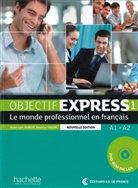 Duboi, Anne-Lys Dubois, Anne-Lyse Dubois, Ann-Lys Dubois, Ann-Lyse Dubois, Tauzin... - Objectif Express, Nouvelle édition - 1: Objectif Express 1 Livre de l'élève et DVD-ROM