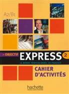 Gille, Nathalie Gillet, Tauzin, Béatric Tauzin, Béatrice Tauzin - Objectif Express - Bd.2: Cahier d'activités