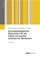 Achilles, Ils Achilles, Ilse Achilles, Bartzok, Marianne Bartzok, Marianne u a Bartzok... - Sexualpädagogische Materialien für die Arbeit mit geistig behinderten Menschen