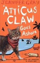 Jennifer Gray, Jennifer (Author Gray, Mark Ecob, Ecob Mark - Atticus Claw Goes Ashore