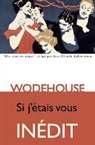 Anne-Marie Bouloch, Pelham Grenville Wodehouse, P. G. Wodehouse, Pelham Grenville Wodehouse, Pelham Grenville (1881-1975) Wodehouse, WODEHOUSE PELHAM GRE... - Si j'étais vous