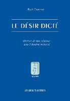 Alain Boureau, Alain Boureau, Alain (1946-....) Boureau, Boureau Alain, BOUREAU/ALAIN - Le désir dicté : histoire du voeu religieux dans l'Occident médiéval