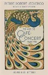 Benoît Duteurtre, Pierre-Robert Leclercq, Pierre-Robert (1931-2016) Leclercq, LECLERCQ P R, LECLERCQ/PIERRE-ROBE, Pierre-Robert Leclercq - 70 ans de café-concert : 1948-1918