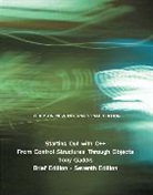 Tony Gaddis - Starting Out with C++: Pearson New International Edition