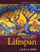 Laura E. Berk - Development Through the Lifespan