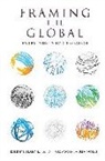 Hilary E. Kahn, Hilary E. (EDT)/ Sassen Kahn, Hilary E Kahn, Hilary E. Kahn - Framing the Global