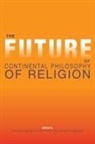 Clayton (EDT)/ Putt Crockett, Clayton Putt Crockett, Clayton Crockett, Clayton Scott Crockett, B. Keith Putt, Jeffrey W. Robbins - Future of Continental Philosophy of Religion