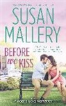 Susan Mallery - Before We Kiss