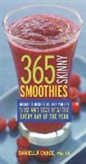 Daniella Chace - 365 Skinny Smoothies