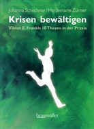 Schechne, Johann Schechner, Johanna Schechner, Zürner, Heidemarie Zürner - Krisen bewältigen