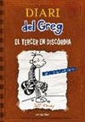 Jeff Kinney - Diari del Greg. El tercer en discòrdia
