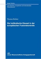 Thomas Richter - Die holländische Klausel in der europäischen Fusionskontrolle