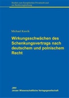 Michael Kawik - Wirkungsschwächen des Schenkungsvertrags nach deutschem und polnischem Recht