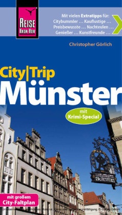 Christopher Görlich, Klau Werner, Klaus Werner - Reise Know-How CityTrip Münster Mit Krimi-Special. Reiseführer mit Faltplan und kostenloser Web-App