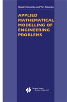 N Hritonenko, N V Hritonenko, N. V. Hritonenko, N.V. Hritonenko, Natali Hritonenko, Yuri Yatsenko... - Applied Mathematical Modelling of Engineering Problems