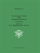 A Roberts, B A Roberts, Proctor, Proctor, J. Proctor, B. A. Roberts... - The Ecology of Areas with Serpentinized Rocks