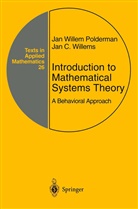 J W Polderman, J. W. Polderman, J.W. Polderman, J Willems, J C Willems, J. C. Willems... - Introduction to Mathematical Systems Theory