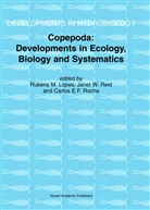 Carlos E F Rocha, Rubens M. Lopes, Janet W. Reid, Carlos E. F. Rocha, Carlos E.F. Rocha, Jane W Reid... - Copepoda: Developments in Ecology, Biology and Systematics