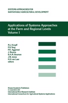 J. B. Dent, J.B. Dent, H F M ten Berge et al, J Kropff, M J Kropff, M. J. Kropff... - Applications of Systems Approaches at the Farm and Regional Levels