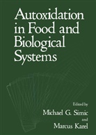 G Simic, M G Simic, Karel, Karel, Marcus Karel, M. G. Simic... - Autoxidation in Food and Biological Systems