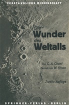 Clarence Augus Chant, Clarence August Chant, W Kruse, W. Kruse - Die Wunder des Weltalls