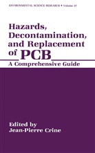 Jean-Pierr Crine, Jean-Pierre Crine - Hazards, Decontamination, and Replacement of PCB