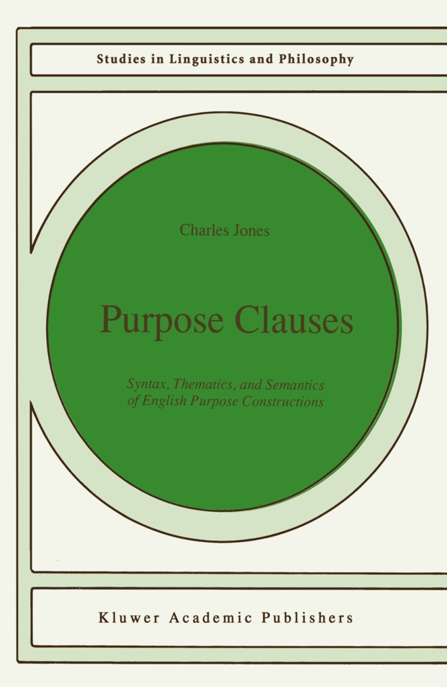 C Jones, C. Jones, Judith K Jones - Purpose Clauses Syntax, Thematics, and Semantics of English Purpose Constructions