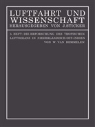 W van Bemmelen, W. van Bemmelen - Die Erforschung des tropischen Luftozeans in Niederländisch-Ost-Indien