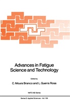 Guerra Rosa, Guerra Rosa, Moura Branco, C Moura Branco, C. Moura Branco, L. Guerra Rosa - Advances in Fatigue Science and Technology