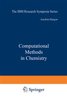 Joachim Bargon, Joachim Bargon - Computational Methods in Chemistry