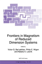 Natalia A Lesnik, Victor G. Bar'yakhtar, E Wigen, P E Wigen, P. E. Wigen, P.E. Wigen - Frontiers in Magnetism of Reduced Dimension Systems