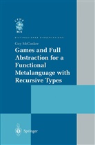 Guy McCusker - Games and Full Abstraction for a Functional Metalanguage with Recursive Types