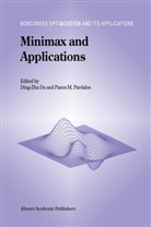 Ding-Zhu Du, Ding-Zhu Du, Ding-Zh Du, Ding-Zhu Du, M Pardalos, M Pardalos... - Minimax and Applications