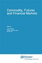 Phlips, L Phlips, L. Phlips - Commodity, Futures and Financial Markets