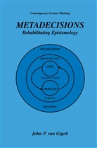 John P. van Gigch, John P van Gigch, John P. van Gigch - Metadecisions