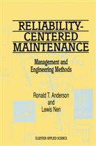 R. T. Anderson, R.T. Anderson, Neri, Neri, L. Neri, T Anderson... - Reliability-Centered Maintenance: Management and Engineering Methods