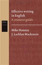 Mike Hannay, Lachlan Mackenzie, J Lachlan Mackenzie, J. Lachlan Mackenzie, Herman Wekker - Effective writing in English