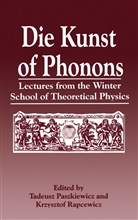 Paszkiewicz, T Paszkiewicz, T. Paszkiewicz, Rapcewicz, Rapcewicz, K. Rapcewicz - Die Kunst of Phonons