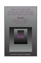 Allin F. Cottrell, John H Wood, Michael S. Lawlor, Michae S Lawlor, Michael S Lawlor, John H. Wood - The Causes and Costs of Depository Institution Failures