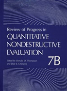 Dale E Chimenti, Dale E. Chimenti, Donald Thompson, Donald O Thompson, Donald O. Thompson - Review of Progress in Quantitative Nondestructive Evaluation