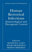 Maur Bendinelli, Mauro Bendinelli, Herman Friedman, Kenneth E. Ugen - Human Retroviral Infections