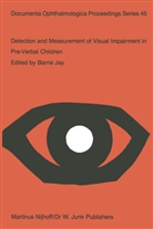 Barri Jay, Barrie Jay - Detection and Measurement of Visual Impairment in Pre-Verbal Children