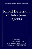 Maur Bendinelli, Mauro Bendinelli, Herman Friedman, Steven Specter - Rapid Detection of Infectious Agents