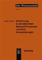 Hans Lahres - Einführung in die diskreten Markoff-Prozesse und ihre Anwendungen