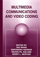 H. L. Bertoni, H.L. Bertoni, Henry Bertoni, Henry L. Bertoni, S. P. Kim, S.P. Kim... - Multimedia Communications and Video Coding