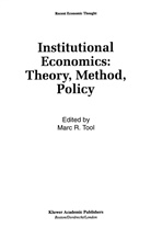 Mar R Tool, Marc R Tool, Marc R. Tool - Institutional Economics: Theory, Method, Policy