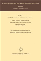 Jürgen Bussiek - Neue Systeme und Methoden zur Steuerung mittelgroßer Unternehmen