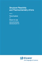 Pierr Ausloos, Pierre Ausloos, G Lias, G Lias, Sharon G. Lias - Structure/Reactivity and Thermochemistry of Ions